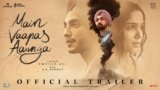 Main Vaapas Aaunga All Songs Lyrics | Videos | Trailers