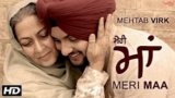 Meri Maa Lyrics – Mehtab Virk