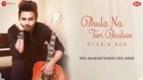 BHULA NA TERI BAATEIN SONG LYRICS STEBIN BEN | HINDI