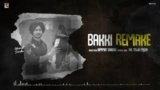 BAKKI REMAKE SONG LYRICS HIMMAT SANDHU | PUNJABI