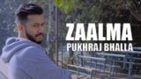 ZAALMA LYRICS – Pukhraj Bhalla | YJKD